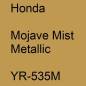 Preview: Honda, Mojave Mist Metallic, YR-535M.